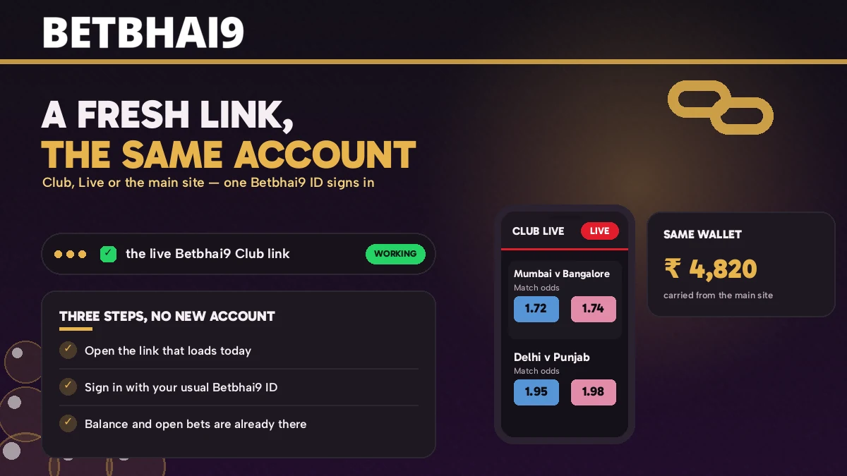 The working Betbhai9 Club link signing one existing ID straight into a live wallet